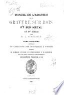 Manuel de l'amateur de la gravure sur bois et sur métal au XVe siècle