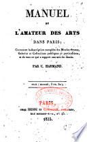 Manuel de l'amateur des arts dans Paris, pour 1824