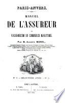 Manuel de l'assureur, ou Vade-mecum du commerce maritime
