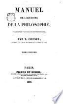 Manuel de l'histoire de la philosophie. Traduit ... par V. Cousin