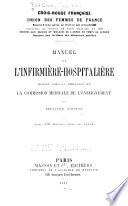 Manuel de l'infirmiere-hospitaliere, redige sous la direction de la Commission medicale de l'enseignement