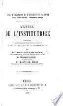 Manuel de l'institutrice ... par Mme M. Pape-Carpantier ... M. Charles Delon ... Mme Fanny Ch. Delon