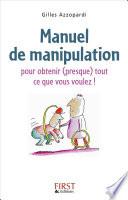 Manuel de manipulation pour obtenir (presque) tout ce que vous voulez