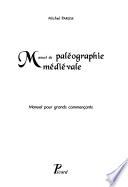 Manuel de paléographie médiévale