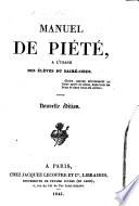 Manuel de Piété, à l'usage des élèves du Sacre-Cœur. Nouvelle édition
