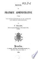 Manuel de pratique administrative à l'usage des élèves-instituteurs et des aspirants aux emplois administratifs