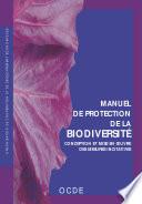 Manuel de protection de la biodiversité Conception & mise en oeuvre des mesures incitatives