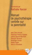 Manuel de psychothérapie centrée sur la parentalité