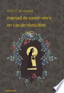 Manuel de savoir-vivre en cas de révolution