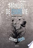 Manuel de (sur)vie en grand froid