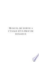 Manuel de survie à l'usage d'un prof de banlieue