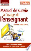 Manuel de survie à l'usage de l'enseignant (même débutant)
