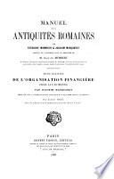 Manuel des antiquités romaines: Marquardt, J. De l'organisation financière chez les Romains