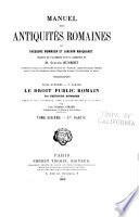 Manuel des antiquités romaines: Mommsen, T. Le droit public romain