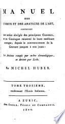 Manuel des curieux et des amateurs de l'art, contenant une notice des principaux graveurs, et un catalogue raisonné de leurs meilleurs ouvrages, par M. Huber et C.C.H. Rost (C.G. Martini).