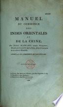 Manuel du commerce des Indes Orientales et de la Chine
