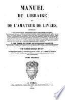 Manuel du libraire et de l'amateur de livres. 2. D - K