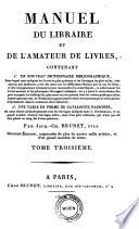 Manuel du libraire et de l'amateur de livres. 2. ed. augm