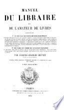 Manuel du libraire et de l'amateur de livres: Haa-Myv