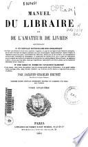 Manuel du libraire et de l'amateur de livres