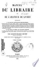 Manuel du libraire et de l'amateur de livres