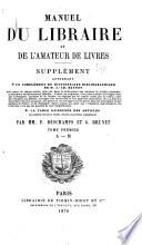 Manuel du libraire et de l'amateur de livres