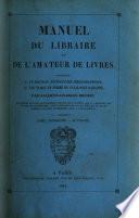 Manuel du libraire et de l'amateur de livres