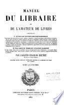 Manuel du libraire et de l'amateur de livres