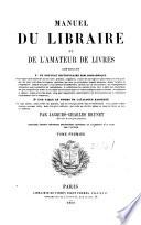 Manuel du libraire et de l'amateur de livres