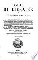 Manuel du libraire et de l'amateur de livres