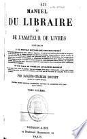Manuel du libraire et de l'amateur de livres
