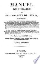 Manuel du Libraire et de L'Amateur des Livres
