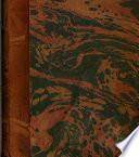 Manuel du libraire et de l'amateur livres, contenant 10. Un nouveau dictionnaire bibliographique ... 20. Une table en forme de catalogue raisonné ...