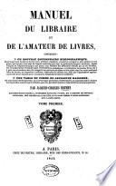 Manuel du librairie et de l'amateur de livres