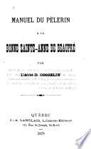 Manuel du pèlerin à la Bonne Sainte-Anne de Beaupré [microforme]