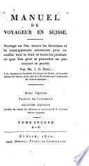 Manuel du voyageur en Suisse, tr. [by J. Gaudin].