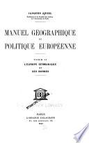 Manuel géographique de politique européenne ...