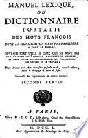 Manuel Lexique Ou Dictionnaire Portatif Des Mots François Dont La Signification N'est Pas Familière A Tout Le Monde
