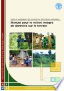 Manuel pour le relevé intégré de données sur le terrain
