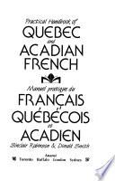 Manuel Pratique Du Français Québécois Et Acadien