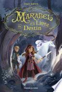 Marabel et le livre du Destin