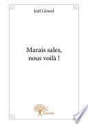 Marais sales, nous voilà !