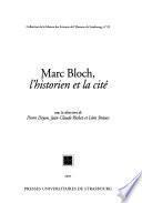 Marc Bloch, l'historien et la cité
