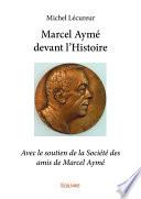 Marcel Aymé devant l'Histoire