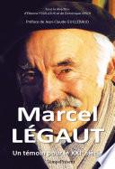Marcel Légaut - Un témoin pour le XXIe siècle