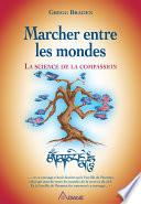Marcher entre les mondes