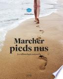 Marcher pieds nus