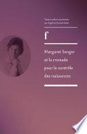 Margaret Sanger et la croisade pour le contrôle des naissances