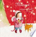 Margot prépare Noël