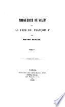 Marguerite de Valois et la cour de François Ier